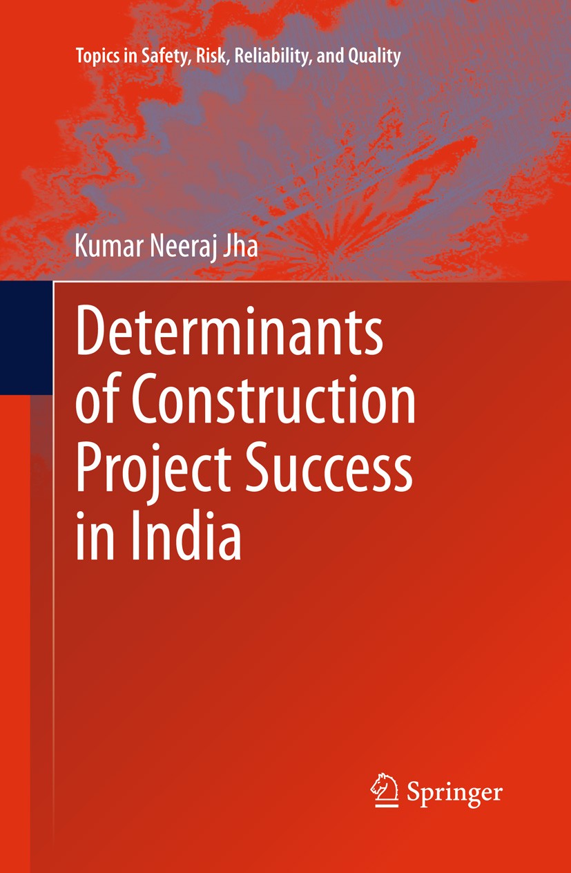 Determinants of construction project success in India