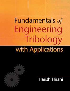 Fundamentals of engineering tribology with applications