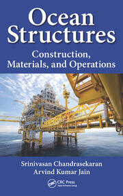 Ocean structures construction, materials, and operations