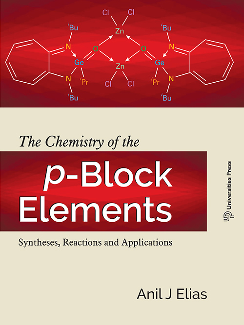 Chemistry of the p-Block elements: syntheses, reaction and applications