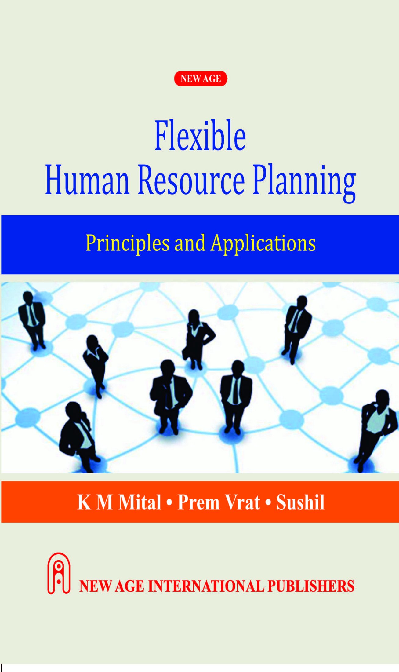 Flexible human resource planning principles and applications