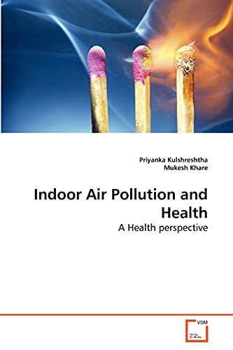 Indoor air pollution and health a health perspective