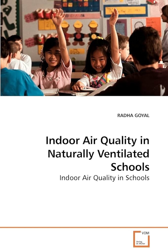 Indoor air quality in naturally ventilated schools indoor air quality in schools