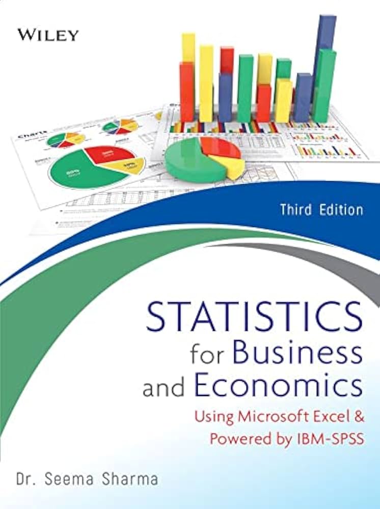 Statistics for business and economics using microsoft excel and powered IBM-SPSS