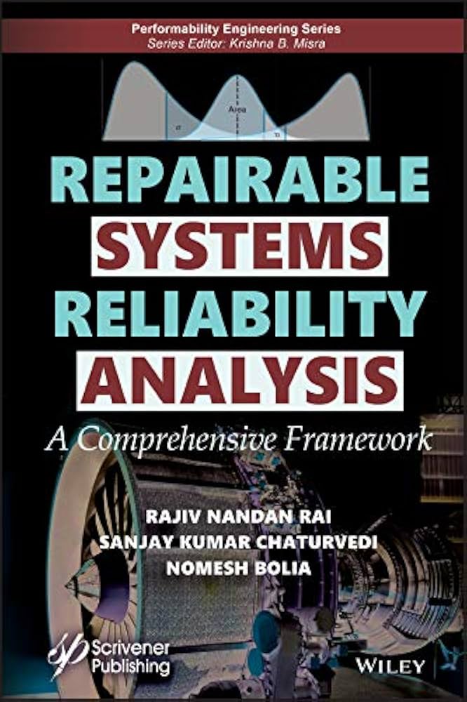 Repairable systems reliability analysis a comprehensive framework