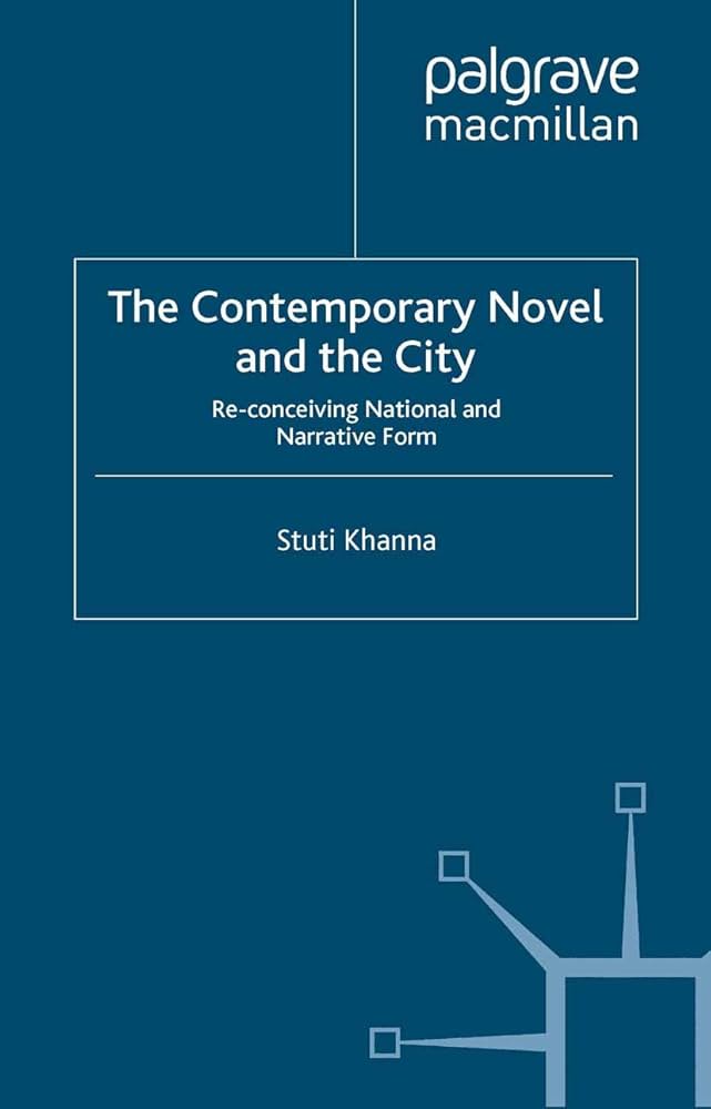 Contemporary novel and the city: re-conceiving national and narrative form
