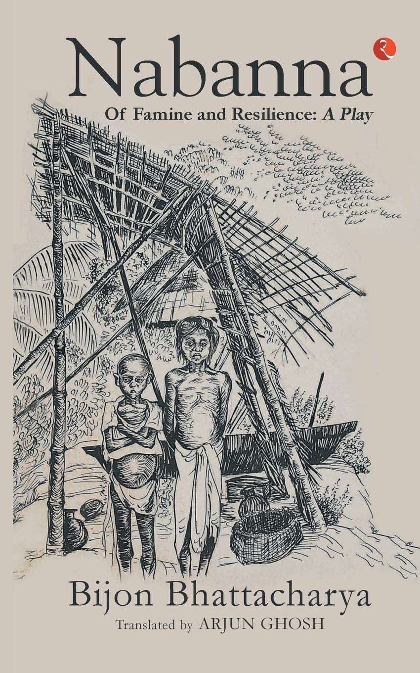 Nabanna of famine and resilience a play