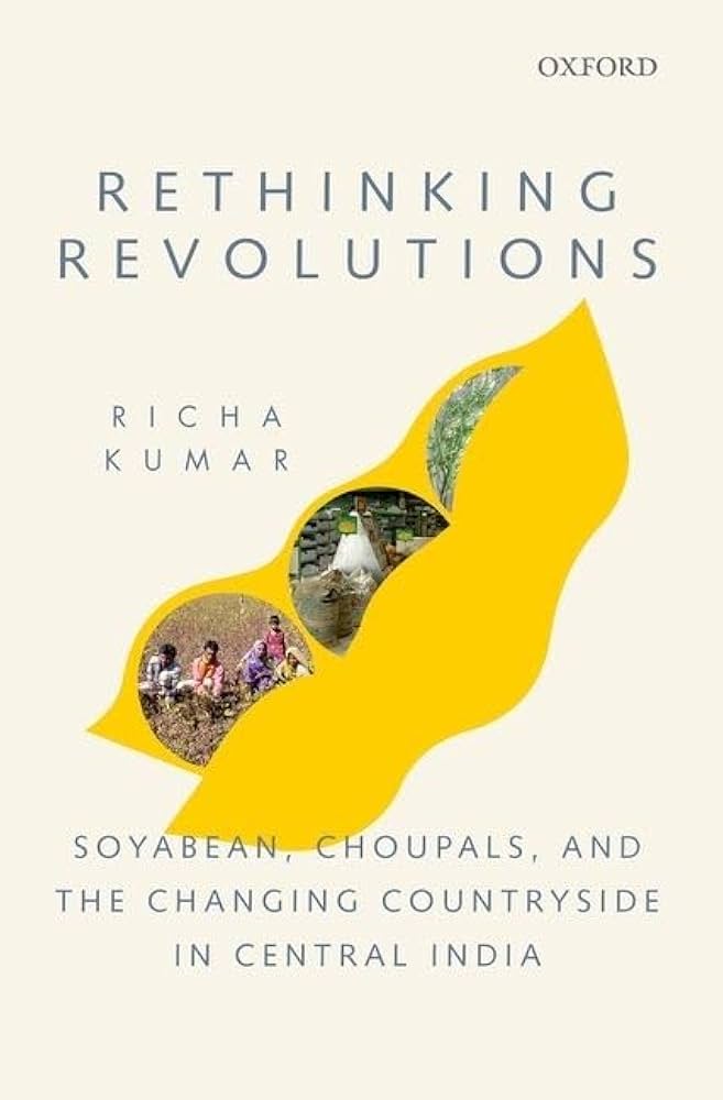 Rethinking revolutions soyabean, choupals, and the changing countryside in Central India