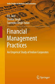 Financial management practices: an empirical study of Indian corporates