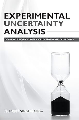 Experimental uncertainty analysis a textbook for science and engineering students