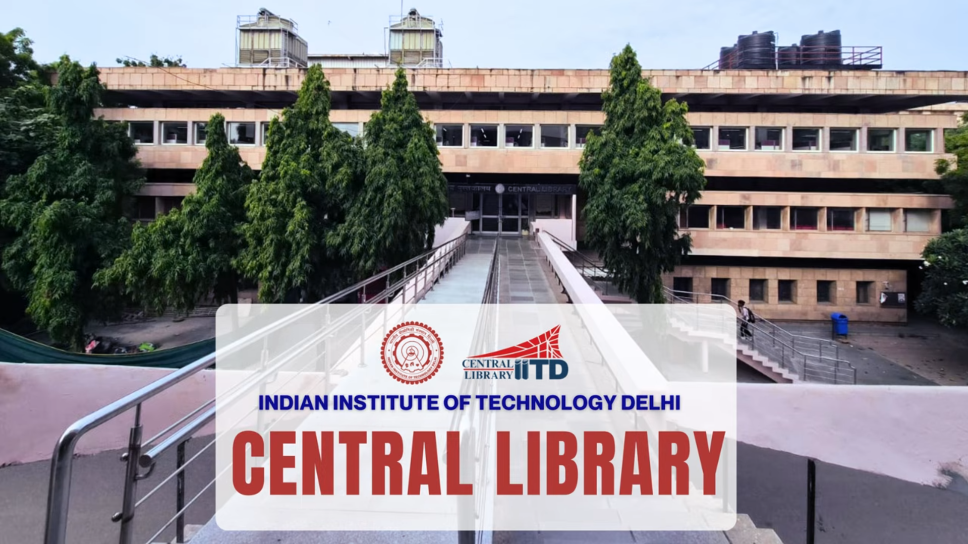 A New Space for Learning & Collaboration, Central Library, IIT Delhi