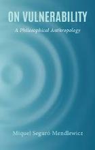 On vulnerability: a philosophical anthropology