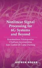 Nonlinear signal processing for 6G systems and beyond
