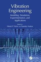 Vibration engineering: modeling, simulation, experimentation, and applications