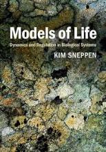 Models of life: dynamics and regulation in biological systems