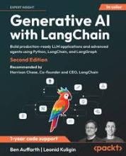 Generative AI with langchain: build production-ready LLM applications and advanced agents using python, langchain, and langgraph