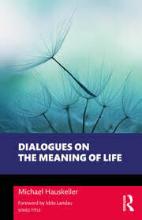 Dialogues on the meaning of life