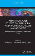 Analytical case studies on municipal and biomedical waste management: perspectives on sustainable development goals